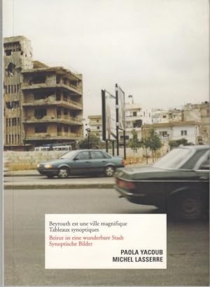 Imagen del vendedor de Beyrouth est une ville magnifique Tableaux synoptique / Beirut ist eine wunderbare Stadt a la venta por Graphem. Kunst- und Buchantiquariat