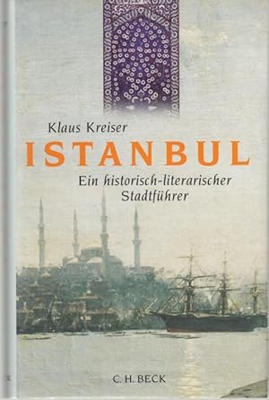 Istanbul. Ein historisch-literarischer Stadtführer.