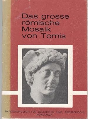Das grosse römische Mosaik von Tomis