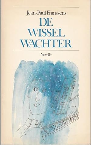 De wisselwachter. Signed and dedicated by author