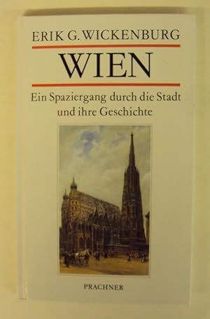 Bild des Verkufers fr Wien. Ein Spaziergang durch die Stadt und ihre Geschichte. zum Verkauf von Der Buchfreund