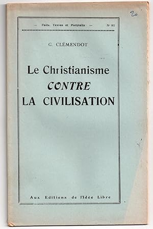 Le Christianisme contre la Civilisation