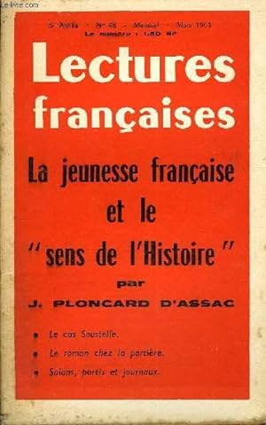 Seller image for LECTURES FRANCAISES N 48 - LA JEUNESSE FRANCAISE ET LE "SENS DE L'HISTOIRE" PAR J. PLONCARD D'ASSAC, LE CAS SOUSTELLE, LE ROMAN CHEZ LA PORTIERE, SALONS, PARTIS ET JOURNAUX for sale by Le-Livre