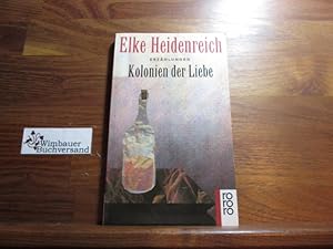 Bild des Verkufers fr Kolonien der Liebe : Erzhlungen. zum Verkauf von Antiquariat im Kaiserviertel | Wimbauer Buchversand