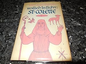 Seller image for Walled In Light: Saint (St.) Colette for sale by Veronica's Books
