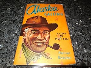 Alaska Calling - A Laugh on Every Page