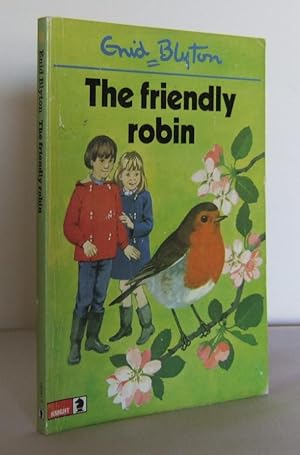 Imagen del vendedor de The friendly Robin a la venta por Mad Hatter Books