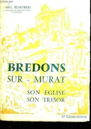 Seller image for BREDONS SUR MURAT- SON EGLISE - SON TRESOR for sale by Le-Livre