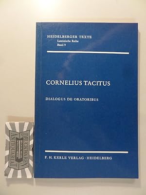 Bild des Verkufers fr Cornelii Taciti : Dialogus de Oratoribus. Heidelberger Texte - Lateinische Reihe : Band 9. zum Verkauf von Druckwaren Antiquariat