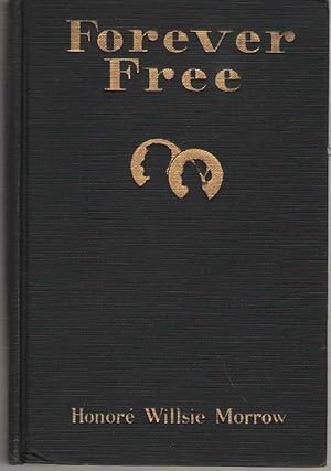 Seller image for Forever Free A Novel of Abraham Lincoln for sale by Dan Glaeser Books