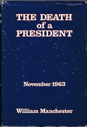 The Death of a President: November 1963