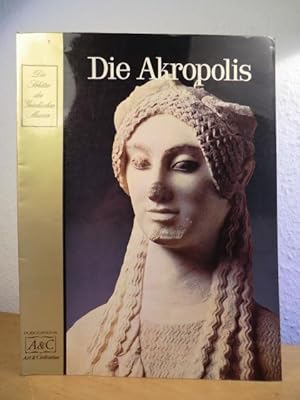 Die Akropolis (Reihe "Die Schätze der griechischen Museen")