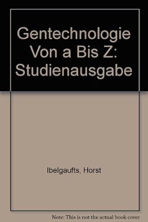 Seller image for Gentechnik von A bis Z. Studienausgabe. for sale by Kepler-Buchversand Huong Bach