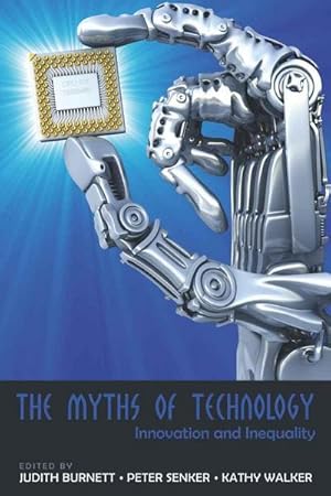 Seller image for The Myths of Technology : Innovation and Inequality for sale by AHA-BUCH GmbH