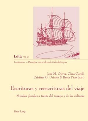 Imagen del vendedor de Escrituras y reescrituras del viaje : Miradas plurales a travs del tiempo y de las culturas a la venta por AHA-BUCH GmbH