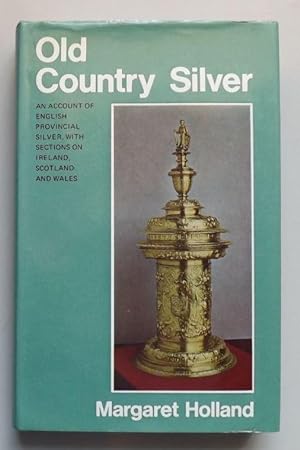 Seller image for Old Country Silver for sale by ACCESSbooks