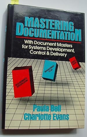 Image du vendeur pour Mastering Documentation with Document Masters for Systems Development, Control & Delivery mis en vente par Shady Nook Books