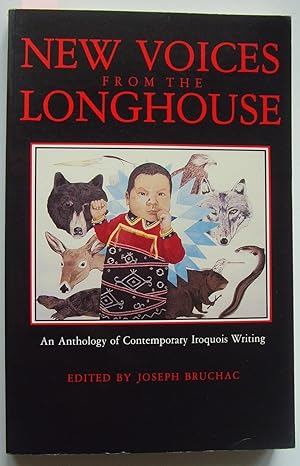 Seller image for New Voices from the Longhouse - An Anthology of Contemporary Iroquois Writing for sale by Shady Nook Books