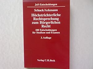Seller image for Hchstrichterliche Rechtsprechung zum Brgerlichen Recht: 100 Entscheidungen fr Studium und Examen. for sale by Antiquariat Bookfarm