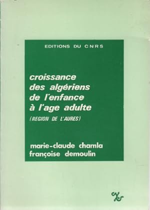 Image du vendeur pour Croissance des Algriens de l'enfance  l'ge adulte ( region de l'aures ) mis en vente par librairie philippe arnaiz