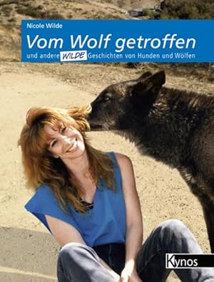 Seller image for Vom Wolf getroffen: und andere wilde Geschichten von Hunden und Wlfen for sale by Buch-Vielfalt - Preise inkl. MwSt.