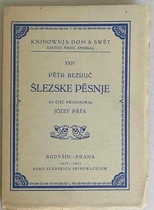 Bild des Verkufers fr Petr Bezruc: Slezske pesnje [= Knihownja dom a swet; XXIV] zum Verkauf von Antikvariat Valentinska