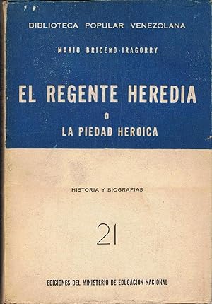 Seller image for EL REGENTE HEREDIA O LA PIEDAD HERICA. for sale by Librera Torren de Rueda