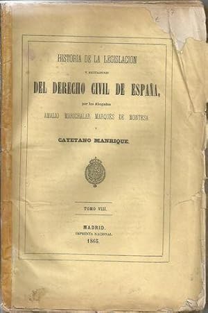 Imagen del vendedor de HISTORIA DE LA LEGISLACIN Y RECITACIONES DEL DERECHO CIVIL DE ESPAA. TOMO VIII a la venta por Palabras & Cosas