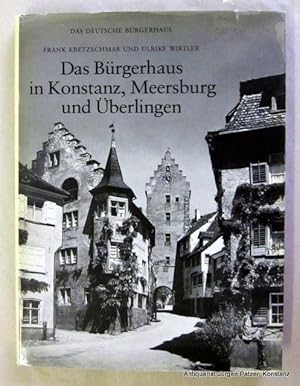 Seller image for Das Brgerhaus in Konstanz, Meersburg und berlingen. Tbingen, Wasmuth, 1977. Kl.-fol. Mit zahlreichen Abbildungen im Text u. auf 72 Tafelseiten. 141 S. u. Tafelteil. Or.-Lwd. mit Schutzumschlag; bei diesem Zellophanierung tlw. gelst. (Das deutsche Brgerhaus, 25). (ISBN 3803000270). for sale by Jrgen Patzer