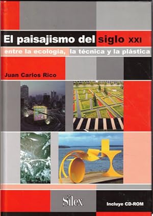 Imagen del vendedor de El paisajismo del siglo XXI. Entre la ecologa, la tcnica y la plstica a la venta por Librera Cajn Desastre