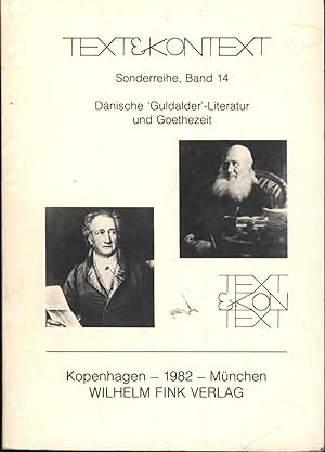 Bild des Verkufers fr Dnische Guldalder"-Literatur und Goethezeit,Text & Kontext Sonderreihe Band 14"," zum Verkauf von Antiquariat Kastanienhof