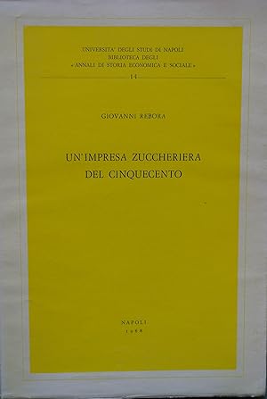 Seller image for Un' impresa zuccheriera del Cinquecento for sale by Studio Bibliografico Marini