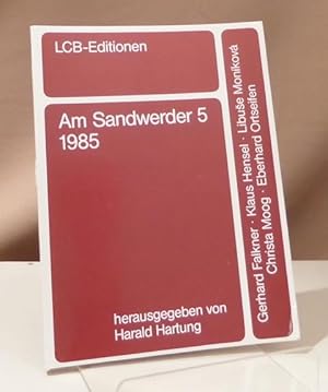 Seller image for Am Sandwerder 5. Gerhard Falkner, Klaus Hensel, Libuse Monkov, Christa Moog, Eberhard Ortseifen. Berliner Knstlerprogramm des DAAD. for sale by Dieter Eckert