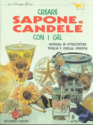 Bild des Verkufers fr Creare sapone e candele con i gel zum Verkauf von Librodifaccia