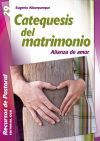 Catequesis del matrimonio - 3ª edición.