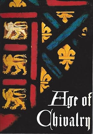 Seller image for Age of Chivalry Art in Plantagenet England 1200-1400 - Royal Academy of Arts, London 1987 for sale by ART...on paper - 20th Century Art Books