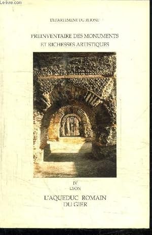 Seller image for PREINVENTAIRE DES MONUMENTS ET RICHESSES ARTISTIQUES - IV - L'AQUEDUC ROMAIN DU GIER for sale by Le-Livre