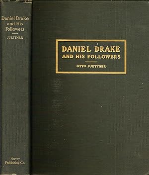 Seller image for DANIEL DRAKE AND HIS FOLLOWERS. HISTORICAL AND BIOGRAPHICAL SKETCHES. for sale by Legacy Books