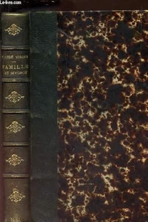 Seller image for FAMILLE ET DIVORCE / 3e EDITION AVEC UNE REPLIQUE AU LIVRE DE M. ALEXANDRE DUMAS. for sale by Le-Livre