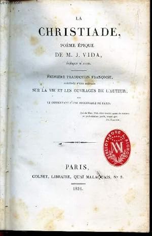 Seller image for LA CHRISTIADE, POEME EPIQUE / PREMIERE TRADUCTION FRANCOISE, precede d'une preface Sur la vie et les ouvrages de l'auteur, par le desservant d'une succursale de Paris. for sale by Le-Livre