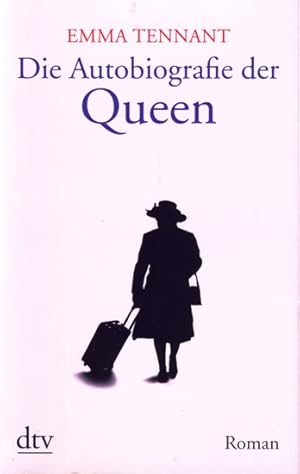 Seller image for Die Autobiografie der Queen : Roman. for sale by TF-Versandhandel - Preise inkl. MwSt.
