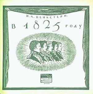 Imagen del vendedor de V 1825 Godu? : P'esa v 3-x dejstvijah (7 kartin) = ?In the year of 1825?. Theater production based on a novel by N. Venkstern. a la venta por Wittenborn Art Books
