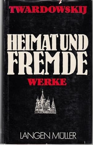 Seller image for Heimat und Fremde. [Werke] Ausgewhlt und herausgegeben von Alexander Kaempfe. for sale by Graphem. Kunst- und Buchantiquariat