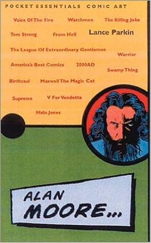 Seller image for Alan Moore: The Pocket Essential (Pocket essentials: Comics) for sale by M.Roberts - Books And ??????