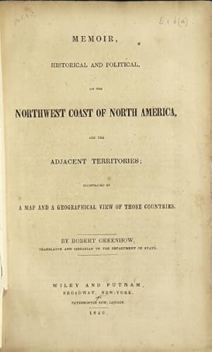 Bild des Verkufers fr Memoir historical and political, on the northwest coast of North America, and the adjacent territories; illustrated by a map and a geographical view of those countries zum Verkauf von Rulon-Miller Books (ABAA / ILAB)