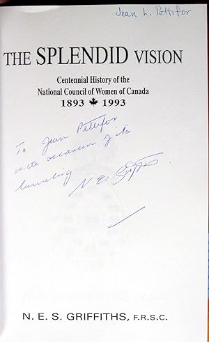 Immagine del venditore per The Splendid Vision. Centennial History of the National Council of Women of Canada 1893- 1993 venduto da Ken Jackson