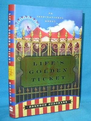 Seller image for Life's Golden Ticket : An Inspirational Novel for sale by Alhambra Books