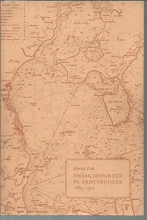 Smaskibsfarten Pa Arhusbugten 1865-1914