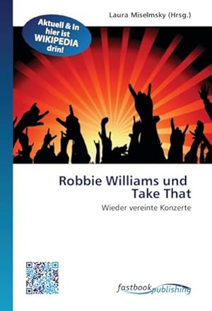 Seller image for Robbie Williams und Take That for sale by BuchWeltWeit Ludwig Meier e.K.