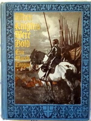 Bild des Verkufers fr When Knights Were Bold. zum Verkauf von The Bookstall
